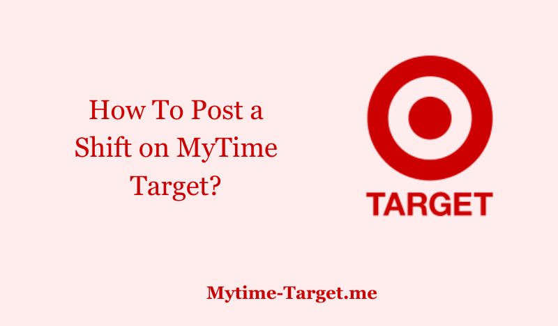 How To Post a Shift on MyTime Target