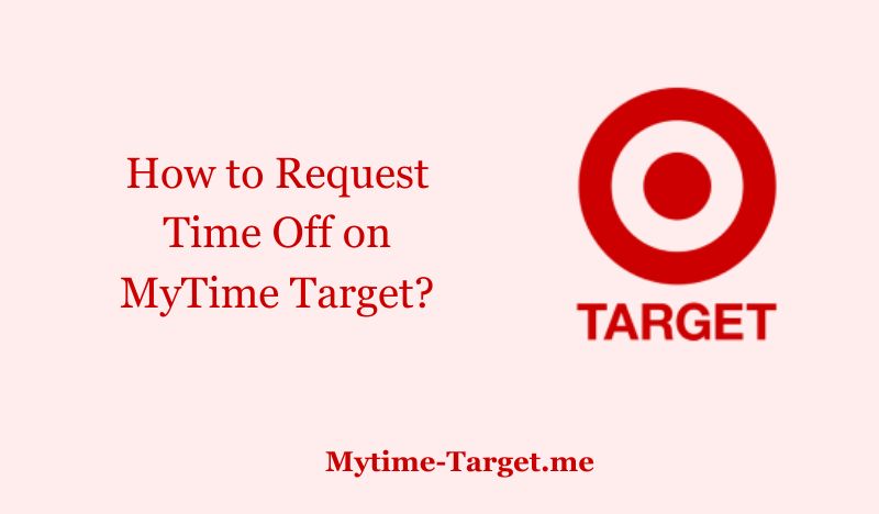 How to Request Time Off on MyTime Target