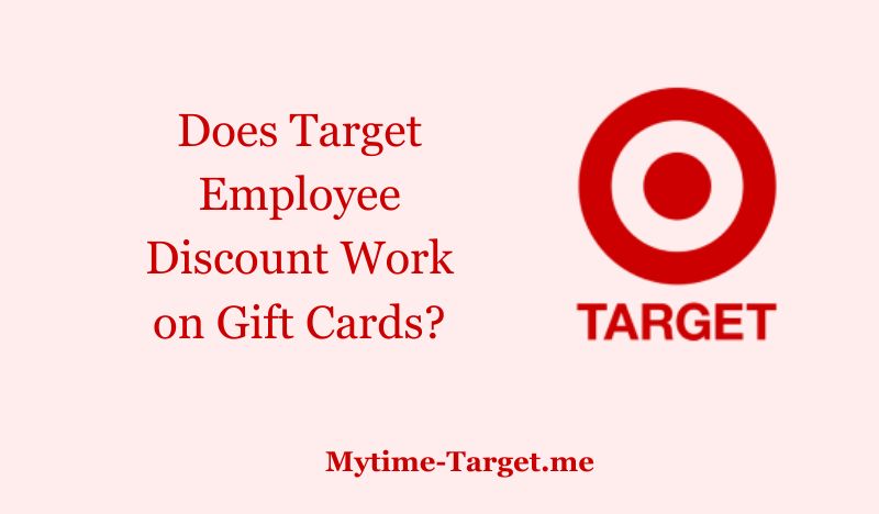 Does Target Employee Discount Work on Gift Cards