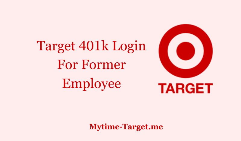 Target 401k Login For Former Employee