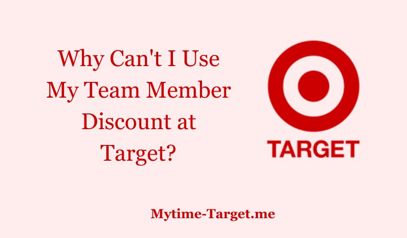 Why Can't I Use My Team Member Discount at Target